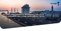 Telconet Latam expande su infraestructura con el cable submarino CSN-2, conectando México y EE. UU.